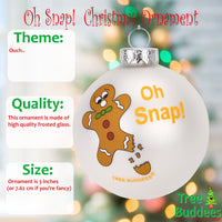 Oh Snap! Funny Gingerbread Man Glass Christmas Ornament