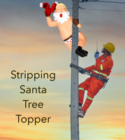 Stripping Santa Funny Stripper Christmas Tree Topper - Large 10"