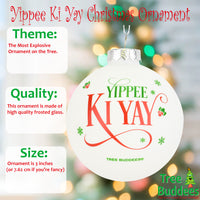 Yippee Ki Yay Funny Saying Glass Christmas Ornaments