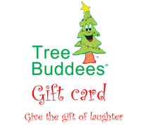 
              Tree Buddees Gift Card
            