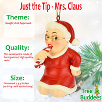 
              Just the Tip Mrs. Claus Funny Inappropriate Christmas Ornament
            
